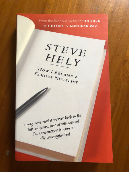 Hely, Steve - How I Became a Famous Novelist (Paperback)