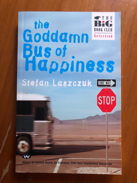 Laszczuk, Stefan - Goddamn Bus of Happiness (Paperback)