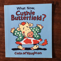 McNaughton, Colin - What Now Cushdie Butterfield (Paperback)