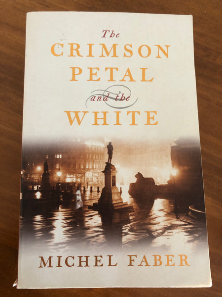 Faber, Michel - Crimson Petal and the White (Trade Paperback)