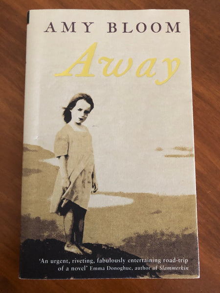 Bloom, Amy - Away (Paperback)