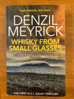 Meyrick, Denzil - Whisky From Small Glasses (Paperback)