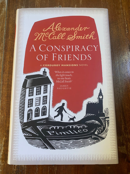 McCall Smith, Alexander - Corduroy Mansions 03 Conspiracy of Friends (Hardcover)