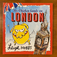 Hobbs, Leigh - Mr Chicken Lands on London (Hardcover)