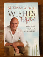 Dyer, Wayne - Wishes Fulfilled (Trade Paperback)