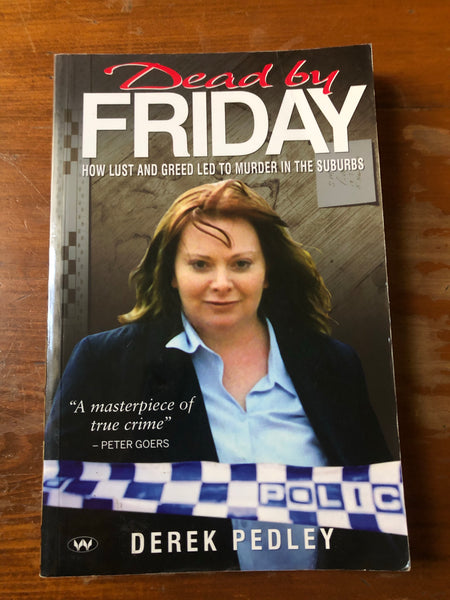 Pedley, Derek - Dead By Friday (Trade Paperback)