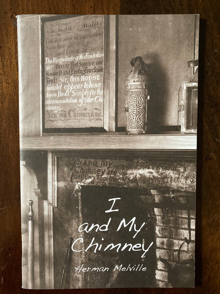 Melville, Herman - I and My Chimney (Paperback)