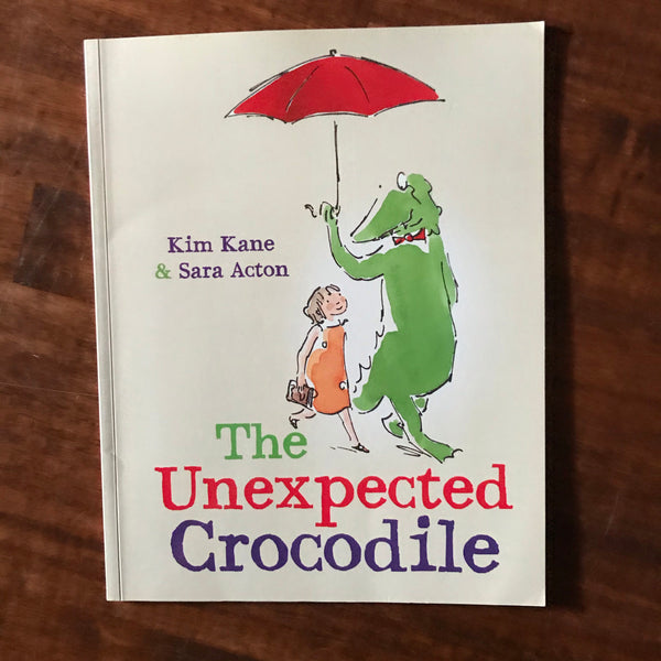 Kane, Kim - Unexpected Crocodile (Paperback)