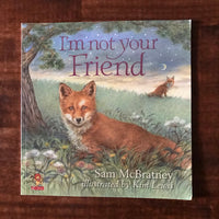 McBratney, Sam - I'm Not Your Friend (Paperback)