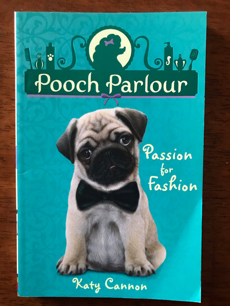 Cannon, Katy - Pooch Parlour Passion for Fashion (Paperback)