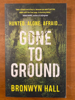 Hall, Bronwyn - Gone to Ground (Trade Paperback)