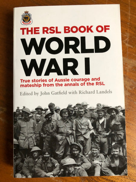 Gatfield, John - RSL Book of World War I (Paperback)