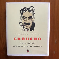 Louvish, Simon - Coffee with Groucho (Hardcover)