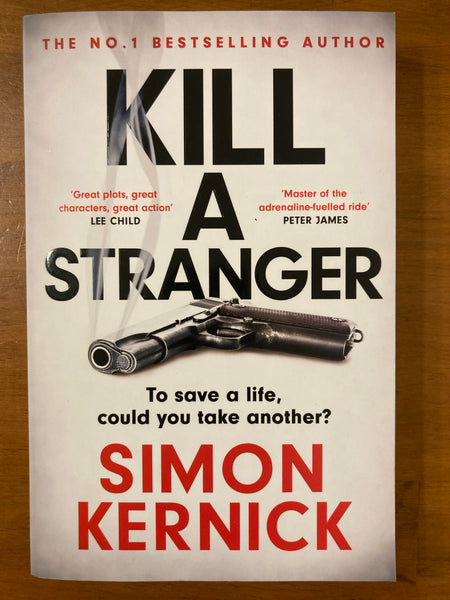 Kernick, Simon - Kill a Stranger (Trade Paperback)