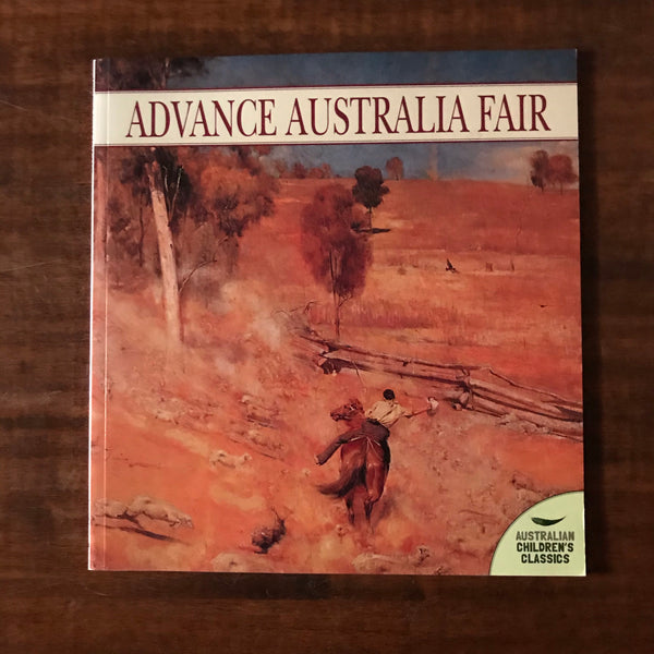Australian Children's Classics - Advance Australia Fair (Paperback)