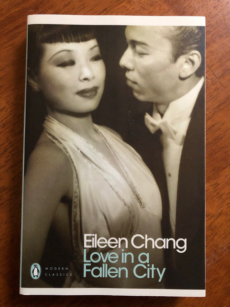 Chang, Eileen - Love in a Fallen City (Paperback)