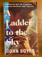 Boyne, John - Ladder to the Sky (Paperback)