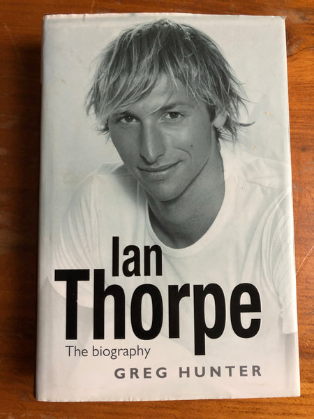 Hunter, Greg - Ian Thorpe (Hardcover)