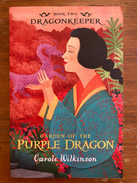 Wilkinson, Carole - Dragonkeeper 02 Garden of the Purple Dragon (Paperback)