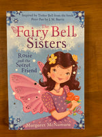 McNamara, Margaret - Fairy Bell Sisters Rosie and the Secret Friend (Paperback)