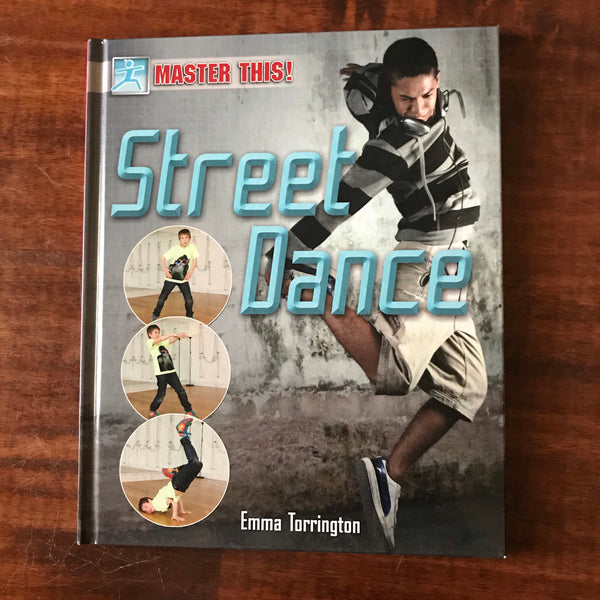 Torrington, Emma - Street Dance (Hardcover)