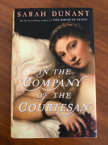 Dunant, Sarah - In the Company of the Courtesan (Hardcover)