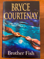 Courtenay, Bryce - Brother Fish (Hardcover)