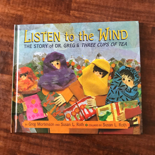 Mortenson, Greg - Listen to the Wind (Hardcover)
