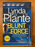 La Plante, Lynda - Blunt Force (Trade Paperback)