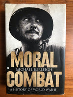 Burleigh, Michael - Moral Combat (Hardcover)