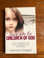 Tormey, Natacha - Born into the Children of God (Paperback)