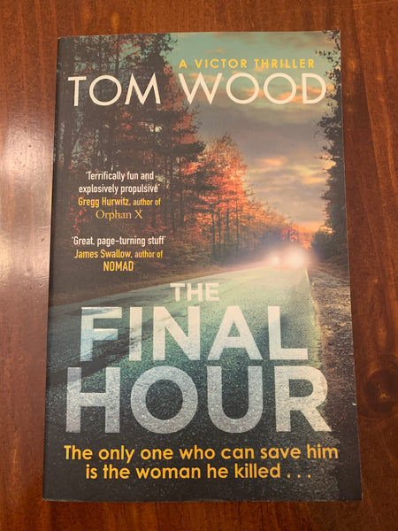 Wood, Tom - Final Hour (Paperback)