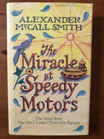 McCall Smith, Alexander - No 1 Ladies Detective Agency 09 Miracle at Speedy Motors (Hardcover)
