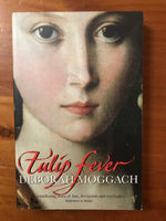 Moggach, Deborah - Tulip Fever (Paperback)