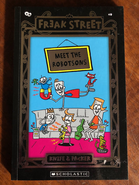 Knife and Packer - Freak Street Meet the Robotsons (Paperback)