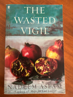 Aslam, Nadeem - Wasted Vigil (Trade Paperback)