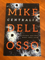 Dellosso, Mike - Centralia (Paperback)