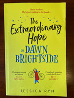 Ryn, Jessica - Extraordinary Hope of Dawn Brightside (Trade Paperback)