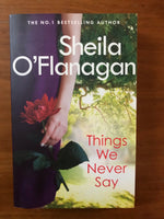 O'Flanagan, Sheila - Things We Never Say (Paperback)