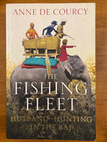De Courcy, Anne - Fishing Fleet (Trade Paperback)
