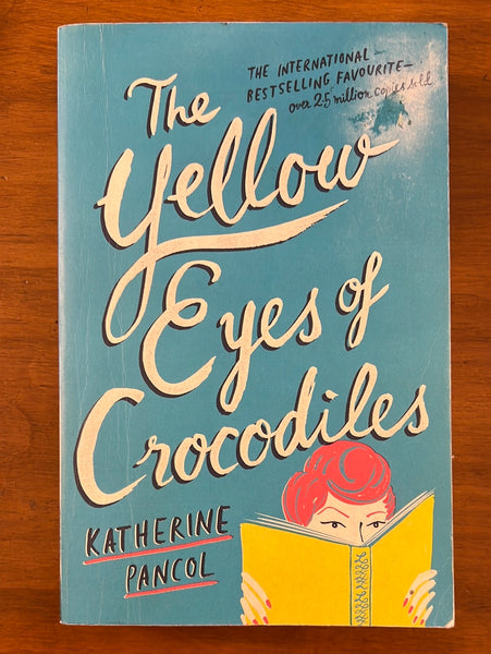 Pancol, Katherine - Yellow Eyes of Crocodiles (Trade Paperback)