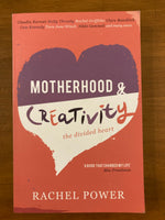 Power, Rachel - Motherhood and Creativity (Paperback)