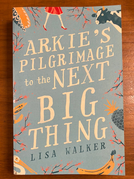 Walker, Lisa - Arkie's Pilgrimage to the Next Big Thing (Trade Paperback)
