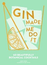 Made Me Do It - Gin