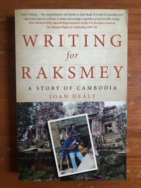 Healy, Joan - Writing for Raksmey (Trade Paperback)