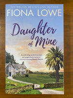 Lowe, Fiona - Daughter of Mine (Trade Paperback)