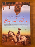 Heaslip, Tanya - Beyond Alice (Trade Paperback)