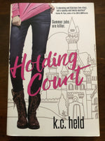 Held, KC - Holding Court (Paperback)