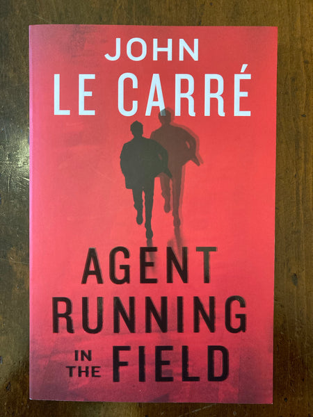Le Carre, John - Agent Running in the Field (Trade Paperback)