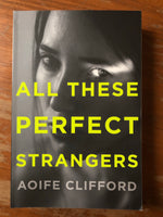 Clifford, Aoife - All These Perfect Strangers (Trade Paperback)